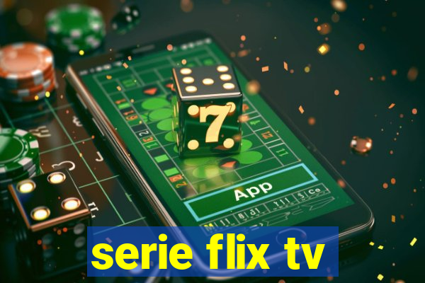 serie flix tv